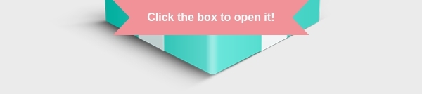 Click the box to open it!